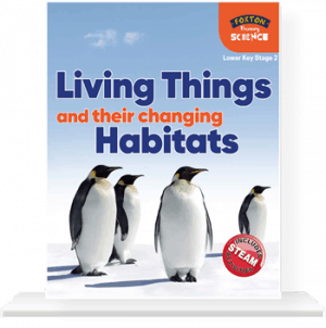 Living-Things-And-Their-Changing-Habitats-for-Lower-Key-Stage-2