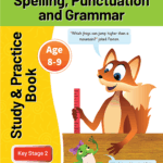 Spelling, Punctuation and Grammar Study and Practice Book for Ages 8-9 (Year 4)
