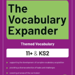 The Vocabulary Expander - Themed Vocabulary for 11+ & KS2 - Years 4 & 5 - Book 1