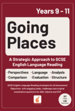 Going Places: A Strategic Approach to GCSE English Language Reading